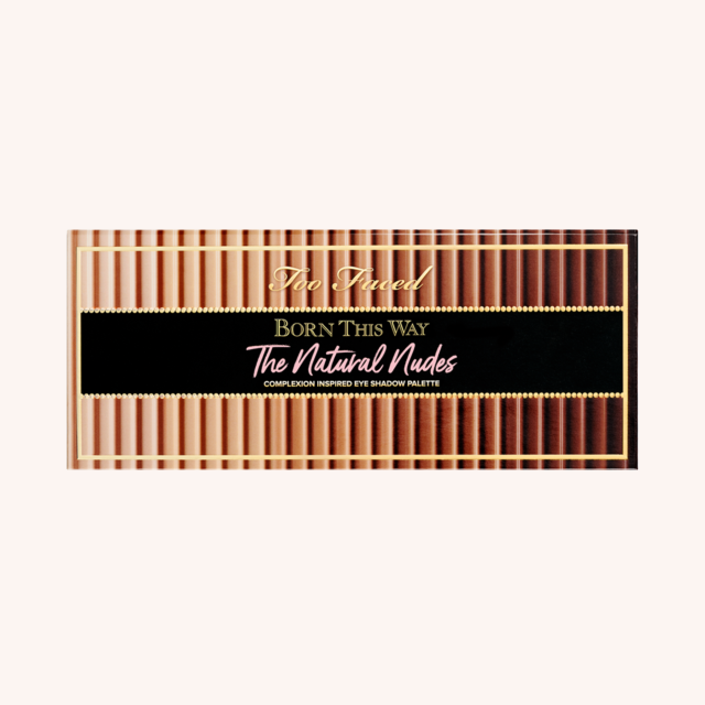Born This Way - The Natural Nudes Eye Shadow Palette Born This Way - The Natural Nudes Eye Shadow Palette