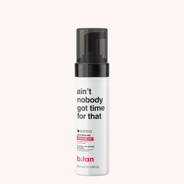 Ain't Nobody Got Time For That Pre-Shower Mousse 200 ml Ain't Nobody Got Time For That Pre-Shower Mousse 200 ml